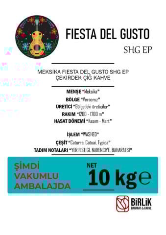 MEKSİKA FIESTA DEL GUSTO SHG EP ÇİĞ KAHVE - VAKUM 10 KG